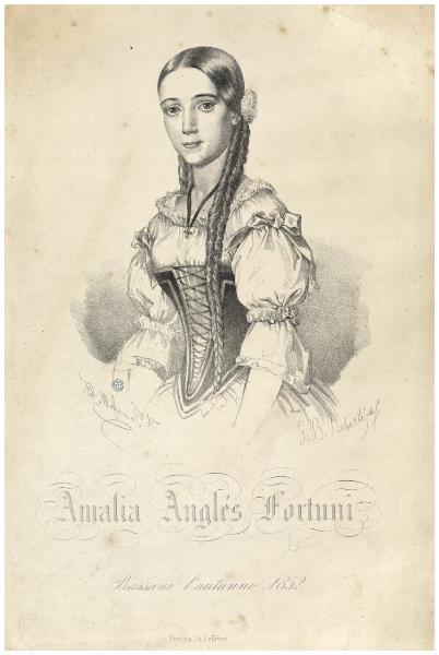 Roberti, G. B. (disegnatore); Tomaselli, A. (litografo). <em>Amalia Anglés Fortuni</em>. Venezia, Lit. Lefévre, 1852. Litografia su carta, 285 × 165 mm. Milano, Civiche Raccolte Grafiche e Fotografiche – Civica Raccolta delle Stampe Achille Bertarelli.